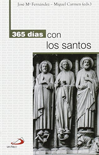 365 Dãâas Con Los Santos, De Fernandez, Jose Maria. San Pablo, Editorial, Tapa Blanda En Español