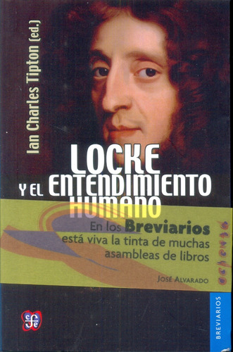 Locke Y El Entendimiento Humano, de TIPTON, IAN CHARLES. Editorial Fondo de Cultura, tapa blanda en español