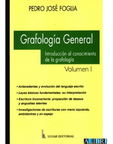 Grafología General 1, Foglia, Ed. Lugar