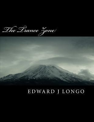 Libro The Trance Zone - Mr Edward J Longo
