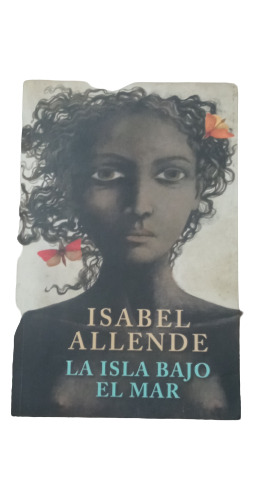 La Isla Bajo El Mar - Isabel Allende 