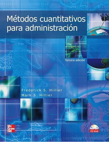 Métodos Cuantitativos Para Administración 3.° Edic. Hillier