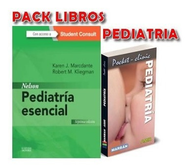 Pack Nelson Pediatria Esencial Y Pocket Clinic Pediatria 