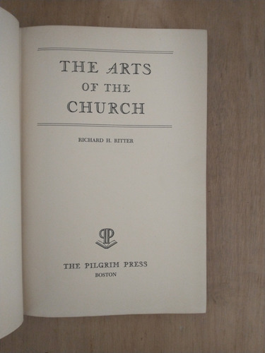 The Arts Of The Church - Richard H. Ritter (Usado)