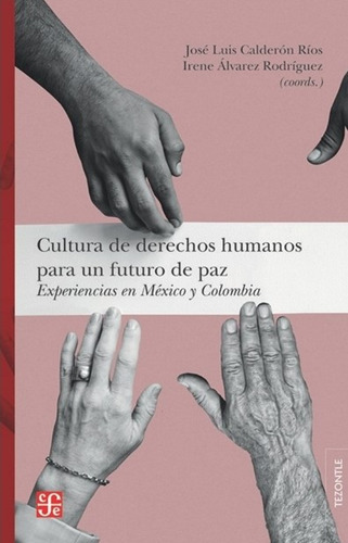 Cultura De Derechos Humanos Para Un Futuro De Paz