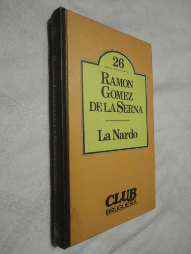 Ramon Gomez De La Serna Graham Greene - Club Bruguera