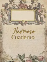 Comprar Libro: Hermoso Cuaderno: Cuaderno Bonito De Notas Páginas A4