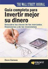 Guia Completa Para Invertir Mejor Sin Dinero - Kansas, Dave