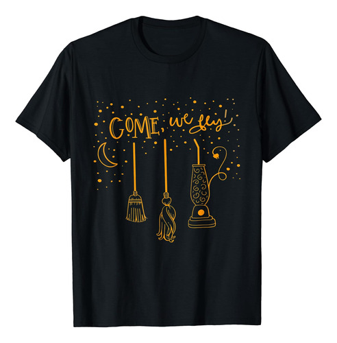 Come We Fly - Camiseta Divertida De Halloween Con Bruja Hocu