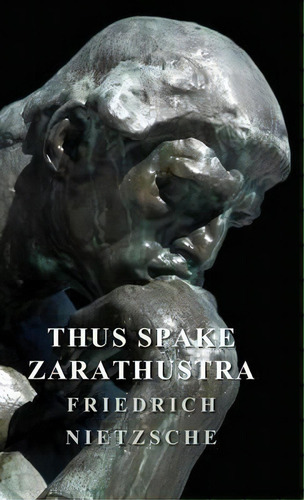 Thus Spake Zarathustra, De Friedrich Nietzche. Editorial Read Books, Tapa Dura En Inglés