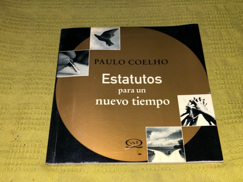 Estatutos Para Un Nuevo Tiempo - Paulo Coelho - V&r