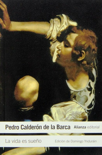 La vida es un sueño, del Barça, Pedro Calderón De La. Editora Distribuidor Associados De Livros S.A., tapa blanda en español, 2010