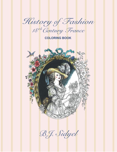 Libro: History Of Fashion Coloring Book: 18th Century France