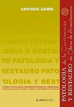 Patología De La Construcción Y Restauro De Obras De Arquitec