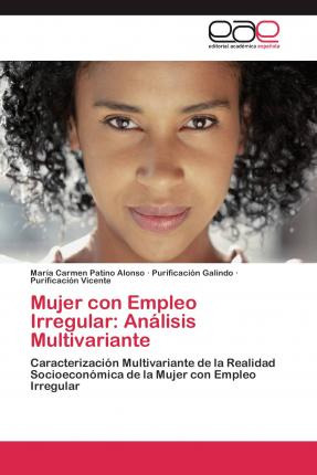 Libro Mujer Con Empleo Irregular - Patino Alonso Maria Ca...