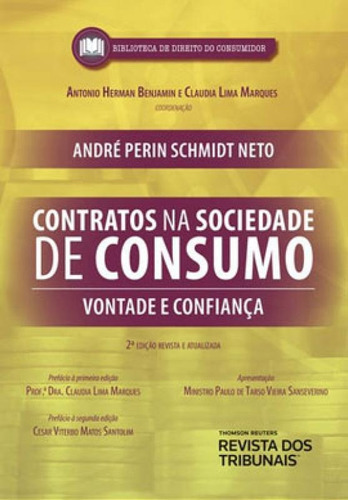 Contratos Sociedade De Consumo, De Schmidt Neto, André Perin. Editora Revista Dos Tribuis, Capa Mole Em Português