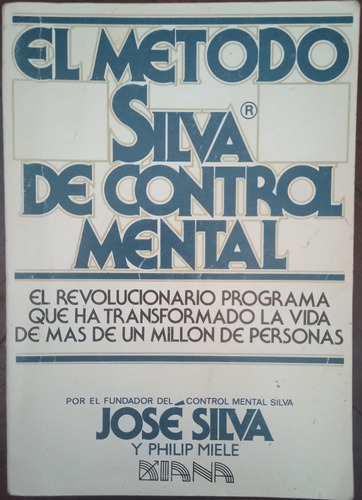  El Metodo Silva De Control Mental - José Silva