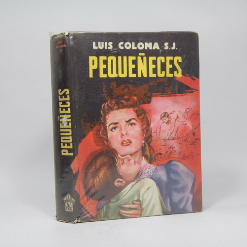 Pequeñeses P Luis Coloma Sj Editora Latinoamericana 1956 C5