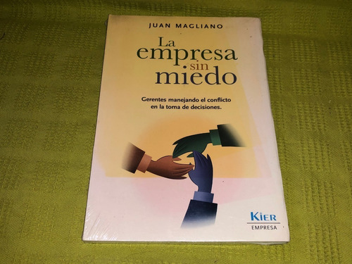 La Empresa Sin Miedo - Juan Magliano - Kier