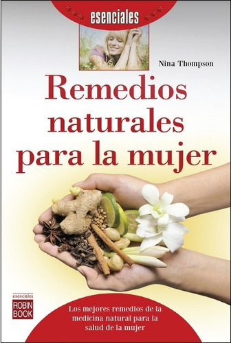 Remedios Naturales Para La Mujer, Nina Thompson, Robin Book