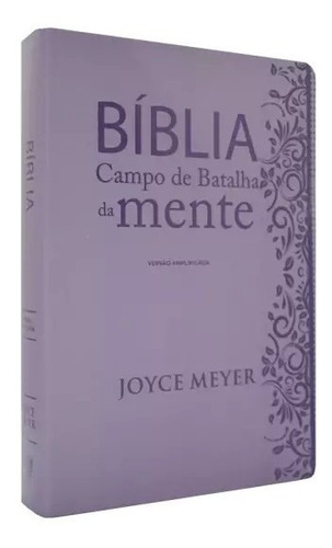 Bíblia Campo De Batalha Da Mente Joyce Meyer - Luxo Lilás