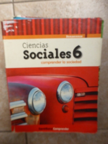 Ciencias Sociales 6 - Bonaerense - Comprender La Sociedad - 