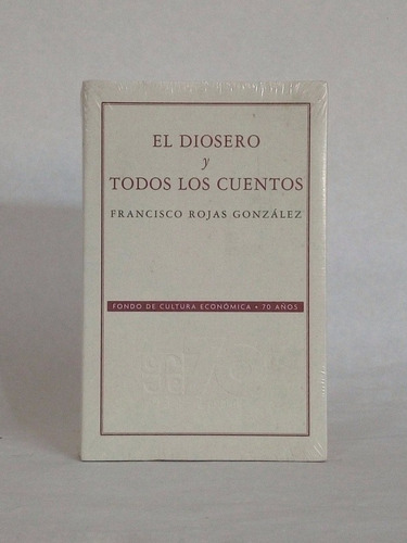 El Diosero Y Todos Los Cuentos / Rojas Gonzalez [lcda]