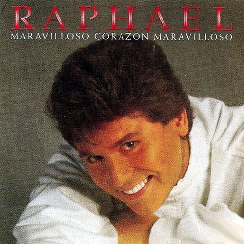 Raphael Cd: Maravilloso Corazón Maravilloso ( U S A ) 