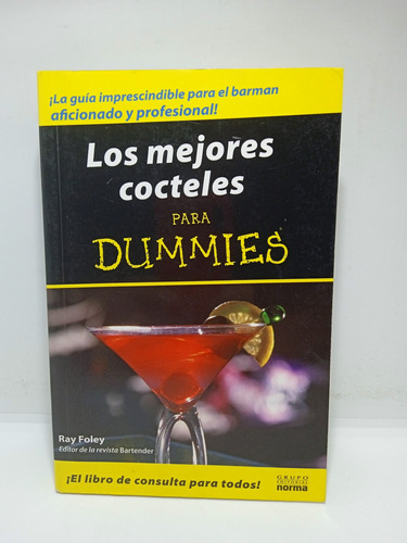 Los Mejores Cócteles Para Dummies - Ray Foley - Norma 