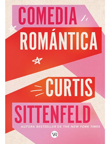 Comedia Romantica - Curtis Sittenfeld