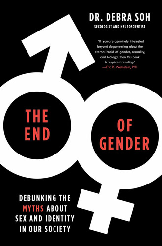 Libro The End Of Gender: Debunking The Myths About Sex And