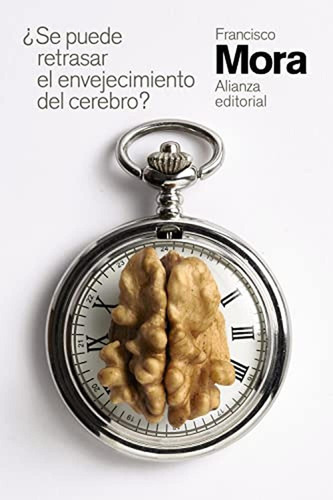 ¿se Puede Retrasar El Envejecimiento Del Cerebro? (el Libro 