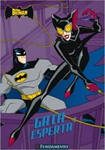 Batman Gata Esperta, De Michael Anthony Steele. Editora Fundamento Em Português