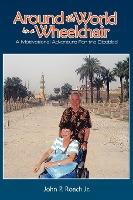 Libro Around The World In A Wheel Chair : A Motivational ...