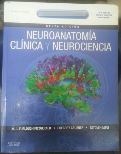 Neuroanatomia Clinica Y Neurociencia. 