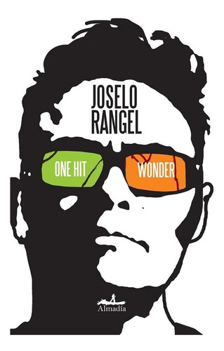 One Hit Wonder - Joselo Rangel - Ed. Almadía