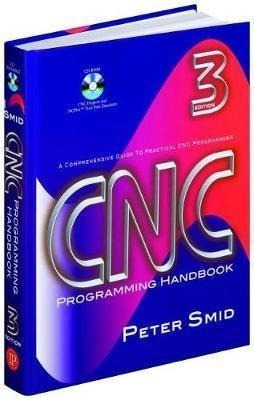 Cnc Programming Handbook - Peter Smid (hardback)