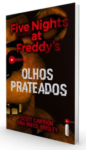 Five Nights Freddys Olhos Prateados & Os Distorcidos Terror