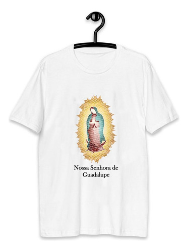 Camiseta Blusa Nossa Senhora De Guadalupe Católica Barata!