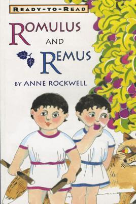 Romulus And Remus - Anne Rockwell