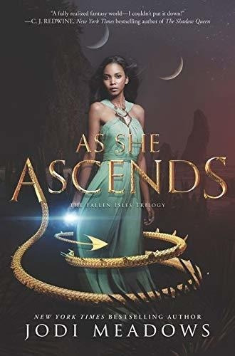 As She Ascends (fallen Isles, 2) - Meadows, Jodi, de Meadows, Jodi. Editorial Katherine Tegen Books en inglés
