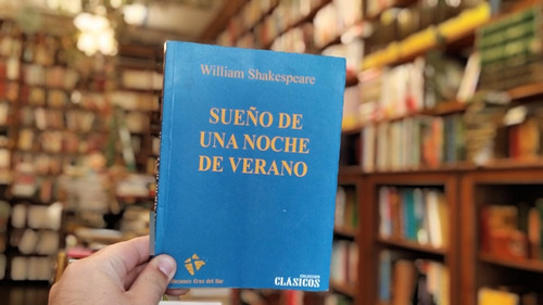 Sueños De Una Noche De Verano. William Shakespeare