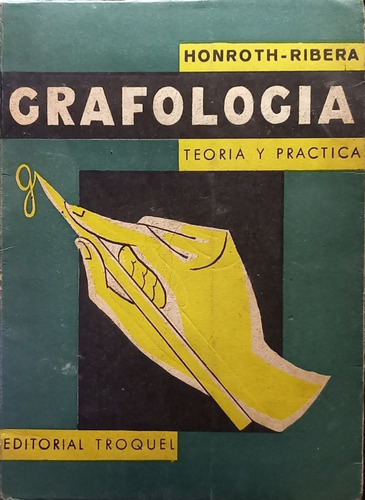 Grafología Teoría Y Practica. Honroth- Ribera