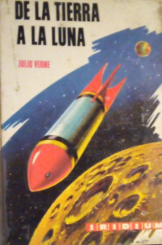 De La Tierra A La Luna Julio Verne Iridium 