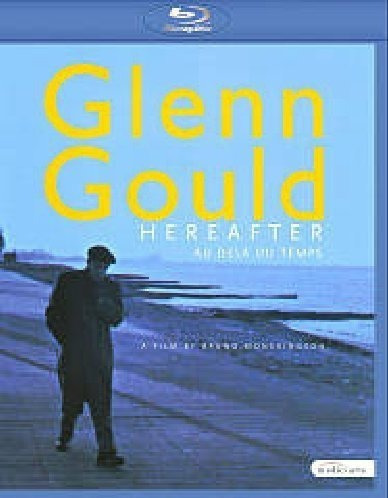 Glenn Gould: En Lo Sucesivo [blu-ray]