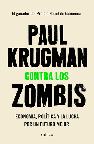 Contra Los Zombis - Paul Krugman