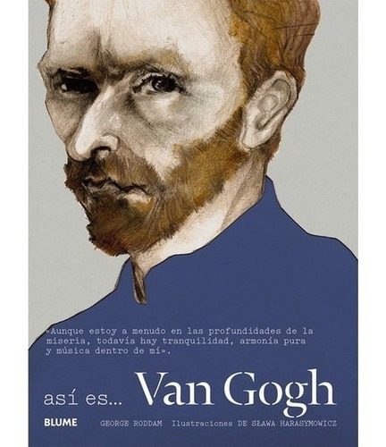 Libro Libro Así Es... Van Gogh, De George Roddam. Editorial Blume, Tapa Dura En Español, 2015