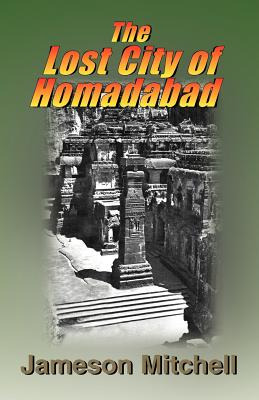 Libro The Lost City Of Homadabad - Mitchell, Jameson