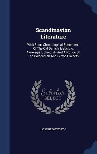 Scandinavian Literature With Short Chronological Specimens O