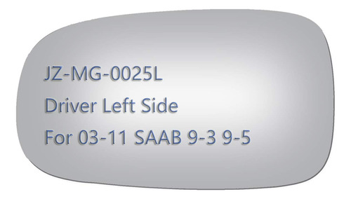 Espejo Laterale Cristal Apto Para Saab 9-3 9-5 9-3x Lado No